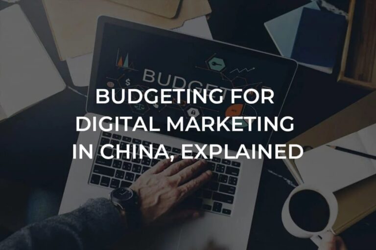 China Digital Marketing Budget Planning for Foreign Companies